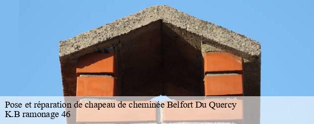 Entreprise de pose et réparation de chapeau de cheminée siégée à Belfort Du Quercy 46230