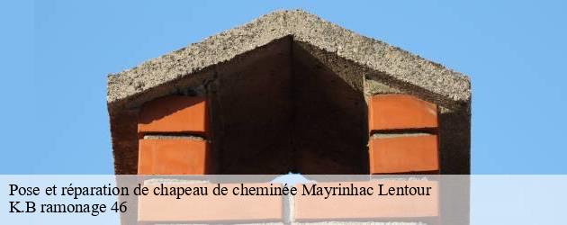 Pose ou réparation de chapeau de cheminée à Mayrinhac Lentour : K.B ramonage 46 est à votre service 